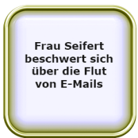 Sozialamt Hamburg-Altona: Frau Seifert beschwert sich über die Flut von E-Mails